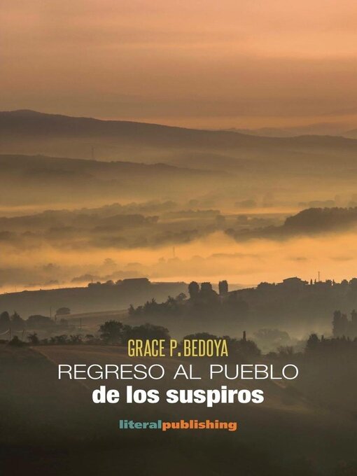 Title details for Regreso al pueblo de los suspiros by Grace P. Bedoya - Available